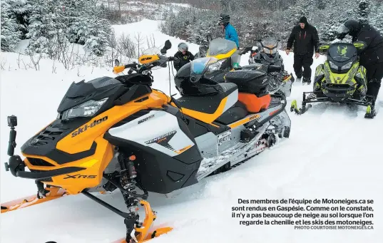  ?? PHOTO COURTOISIE MOTONEIGES.CA ?? Des membres de l’équipe de Motoneiges.ca se sont rendus en Gaspésie. Comme on le constate, il n’y a pas beaucoup de neige au sol lorsque l’on regarde la chenille et les skis des motoneiges.