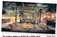  ?? PHOTOS: HTCS ?? The outdoor setting is perfect for a winter party