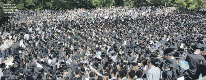  ??  ?? Prayer rally for schools in Stamford Hill this week