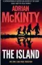  ?? ?? The Island by Adrian McKinty: Hachette, $33, out now