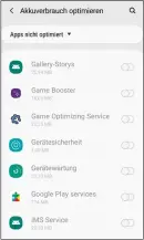  ??  ?? Tipp 6: Wenn die Bluetooth-Verbindung beim Samsung Galaxy S10 abbricht, kann das an der Akku-Optimierun­g liegen.