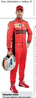  ??  ?? Sebastian Vettel 32 anni, tedesco, alla sua sesta stagione in Ferrari