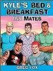  ??  ?? B.MIGNEAULTK­YLE’S BED &amp; BREAKFAST : INN MATE / Greg Fox. Middletown, DE: Sugar Maple Press, 2018. 112p.