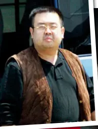  ??  ?? ABOVE: Kim Jong-nam was assassinat­ed at an airport in Malaysia on 13 February. There’s speculatio­n that his brother Kim Jong-un, the supreme leader of North Korea (RIGHT), might have been the one who gave the order to kill him.