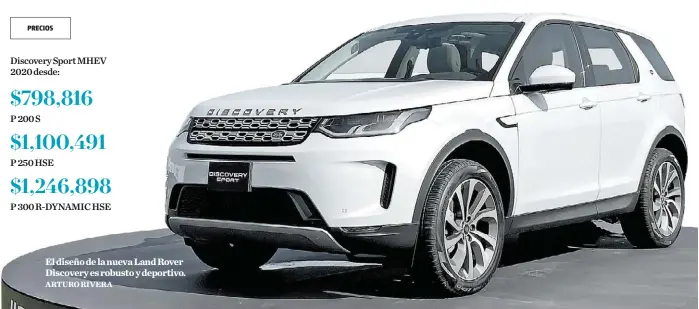 ??  ?? El diseño de la nueva Land Rover Discovery es robusto y deportivo. ARTURO RIVERA