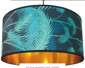  ??  ?? golden glow Palm jungle lampshade, from £40, Love Frankie