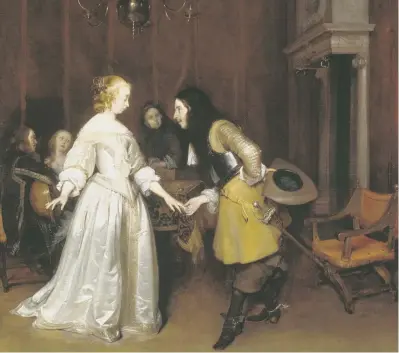  ??  ?? Gerard ter Borch. An Officer making his Bow to a Lady. 1660-64