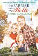  ??  ?? “The Farmer and The Belle, Saving Santaland.”