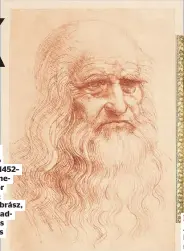  ??  ?? Géniusz
Leonardo da Vinci (1452– 1519) a reneszánsz kor géniusza: festő, szobrász, építész, hadmérnök és feltaláló is