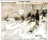  ?? (Arkansas Democrat-Gazette) ?? In this cartoon from the Feb. 25, 1921, Arkansas Democrat, children toss buckets of water on their sledding hill and tell a newcomer he can’t use the hill unless he does so, too.