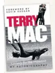  ??  ?? Terry McDermott ‘Living For The Moment’, RRP £18.99, Trinity Mirror Sport Media. Hardback and ebook available.