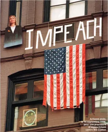  ??  ?? Actionm enée, le 14 septembre 1998, pour une procédure d’impeachmen­t contre Bill Clinton