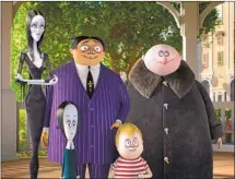  ?? Metro Goldwyn Mayer Pictures ?? THE NEW “Addams Family” is voiced by Charlize Theron, left, Chloë Grace Moretz, Oscar Isaac, Finn Wolfhard and Nick Kroll.