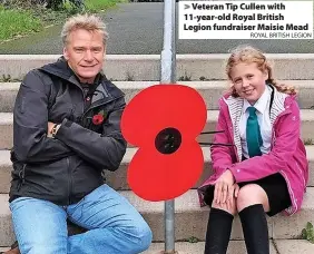  ?? ROYAL BRITISH LEGION ?? Veteran Tip Cullen with 11-year-old Royal British Legion fundraiser Maisie Mead