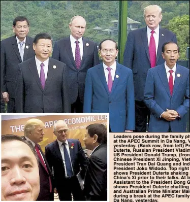  ?? REUTERS, MPC POOL ?? Leaders pose during the family photo session at the APEC Summit in Da Nang, Vietnam yesterday. (Back row, from left) President Duterte, Russian President Vladimir Putin, US President Donald Trump, (front, from left) Chinese President Xi Jinping,...