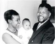  ??  ?? NELSON and Winnie Mandela show off their first-born daughter, Zindzi, at their home in Orlando West, Soweto in 1961. | ALF KHUMALO African News Agency (ANA)