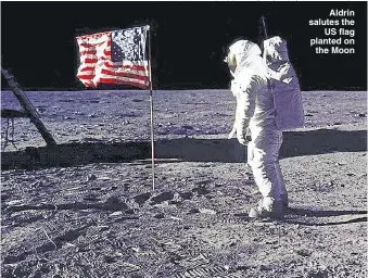  ?? Pictures: FABRICE COFFRINI/AFP, NASA, BETTMAN ARCHIVE ?? Aldrin salutes the US flag planted on the Moon