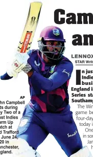  ?? AP ?? John Campbell bats during Day Two of a West Indies Warm Up match at
Old Trafford on June 24, 2020 in Manchester, England.