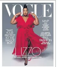  ?? VOGUE ?? Lizzo graces the cover of the latest issue of Vogue.