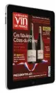  ??  ?? Offrez-vous le meilleur du vin sur tablette. Télécharge­z La Revue du vin de France sur Apple Store, Google Play ou Amazon.