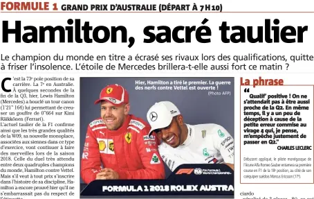  ?? (Photo AFP) ?? Hier, Hamilton a tiré le premier. La guerre des nerfs contre Vettel est ouverte !