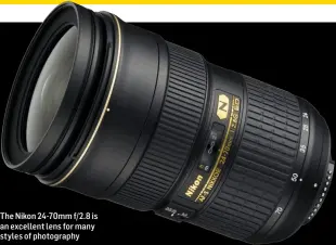  ??  ?? The Nikon 24-70mm f/2.8 is an excellent lens for many styles of photograph­y