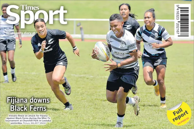  ?? Picture: BALJEET SINGH ?? Viniana Riwai on attack for Fijiana against Black Ferns during the Mini 7s tournament at Churchill Park in Lautoka yesterday.