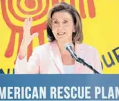  ?? NICK OTTO/AP ?? Speaker Nancy Pelosi says the House may clear an initial hurdle for budget and infrastruc­ture bills.