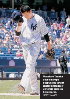  ?? /GETTY IMAGES ?? Masahiro Tanaka deja el campo después de lanzar cuatro entradas y un tercio ante los Cerveceros.