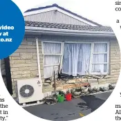  ??  ?? Robyn Wyber’s Clarkin Rd unit was damaged after a fleeing car crashed into the property.