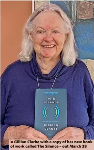  ?? ?? Gillian Clarke with a copy of her new book of work called The Silence – out March 28