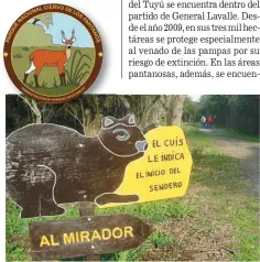  ??  ?? Abajo (de izquierda a derecha): Parque Nacional Ciervo de los Pantanos; simpáticos carteles indican el recorrido. Antiguo casco de estancia (hoy centro de interpreta­ción). Mirador principal al final del sendero.