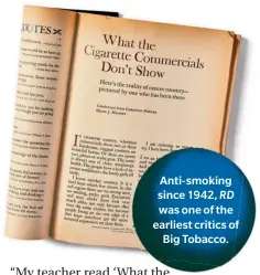  ?? ?? Anti-smoking since 1942, RD was one of the earliest critics of Big Tobacco.