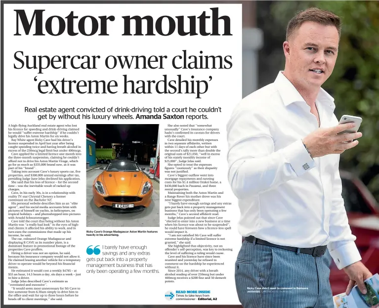  ?? CHRIS MCKEEN / FAIRFAX NZ ?? Ricky Cave’s Orange Madagascar Aston Martin features heavily in his advertisin­g. Ricky Cave didn’t want to comment in Remuera yesterday.
