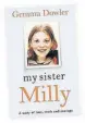  ??  ?? PAINFUL Gemma’s book on sister Milly