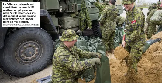  ?? PHOTO D’ARCHIVES, CHANTAL POIRIER ?? La Défense nationale est considérée comme le 13e meilleur employeur au pays. Sur la photo, des soldats étaient venus en aide aux victimes des inondation­s en mai dernier.