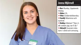  ??  ?? SVENSK MÄSTARE. Jonna Mjörnell från Runby är svensk mästare i vård och omsorg.