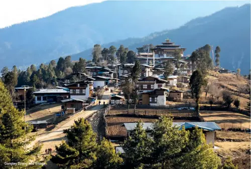  ??  ?? Gangtey Dzong and Village