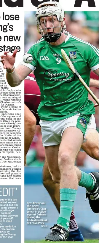  ?? INPHO ?? Eyes firmly on the prize: Limerick’s Cian Lynch in action against Galway during the All-Ireland final at Croke Park