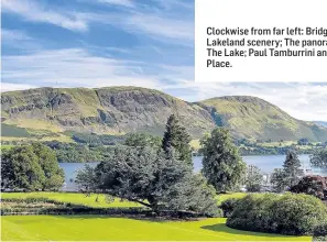  ??  ?? Clockwise from far left: Bridget’s dog Minnie enjoys the Lakeland scenery; The panoramic view from Another Place The Lake; Paul Tamburrini and the rooms inside Another Place.
