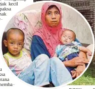  ??  ?? RUMAH yang disewa Mohd Fizni. Gambar kecil, Izaidah bersama dua anak.