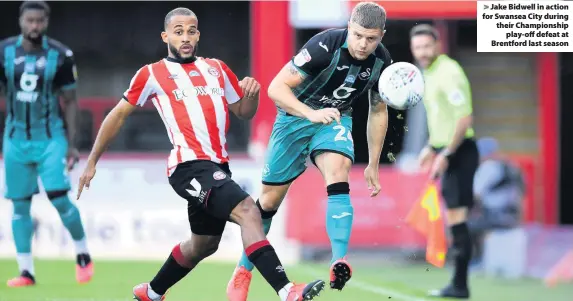  ??  ?? Jake Bidwell in action for Swansea City during their Championsh­ip play-off defeat at Brentford last season