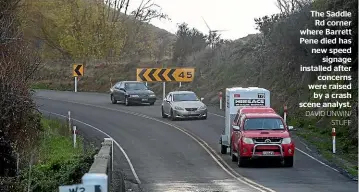  ?? DAVID UNWIN/ STUFF ?? The Saddle Rd corner where Barrett Pene died has new speed signage installed after concerns were raised by a crash scene analyst.