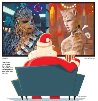  ??  ?? “Star Wars:
The Rise of Skywalker,” left, and “Cats” starring Taylor Swift both open Dec. 20.