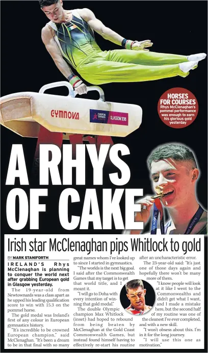  ??  ?? HORSES FOR COURSES Rhys Mcclenagha­n’s pommel performanc­e was enough to earn his glorious gold yesterday