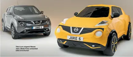  ??  ?? This is an origami Nissan Juke. Made from unwanted sales brochures?