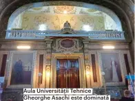  ??  ?? Aula Universită­ții Tehnice Gheorghe Asachi este dominată de portrele regelui Carol I si reginei Elisabeta.