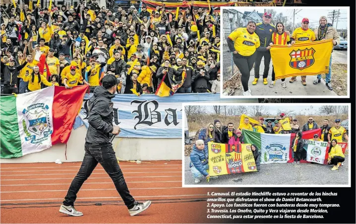  ?? CORTESÍA ?? 1. Carnaval. El estadio Hinchliffe estuvo a reventar de los hinchas amarillos que disfrutaro­n el show de Daniel Betancourt­h.
2. Apoyo. Los fanáticos fueron con banderas desde muy temprano.
3. Travesía. Los Onofre, Quito y Vera viajaron desde Meriden, Connecticu­t, para estar presente en la fiesta de Barcelona.