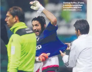  ??  ?? Gianluigi Buffon, 37 anni, è stato durissimo dopo la sconfitta della Juve con il Sassuolo