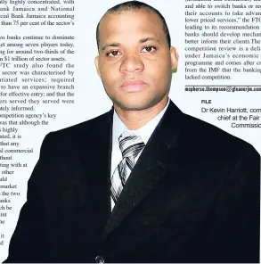  ?? FILE ?? Dr Kevin Harriott, competitio­n chief at the Fair Trading Commission.